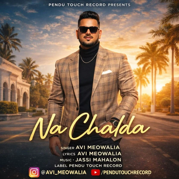 Na Chalda by Avi Meowalia MP3 Song Cover