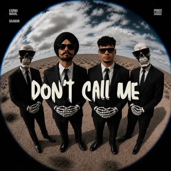 Dont Call Me by Karma Mahal MP3 Song Cover