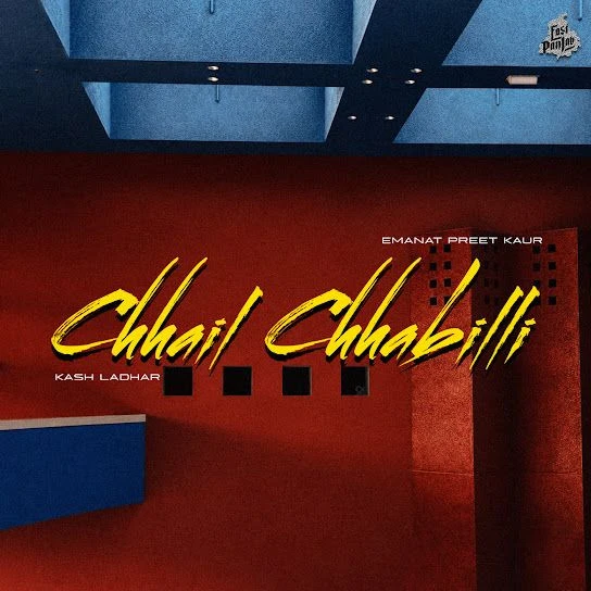 Chhail Chhabilli by Emanat Preet Kaur, Kash Ladhar MP3 Song Cover