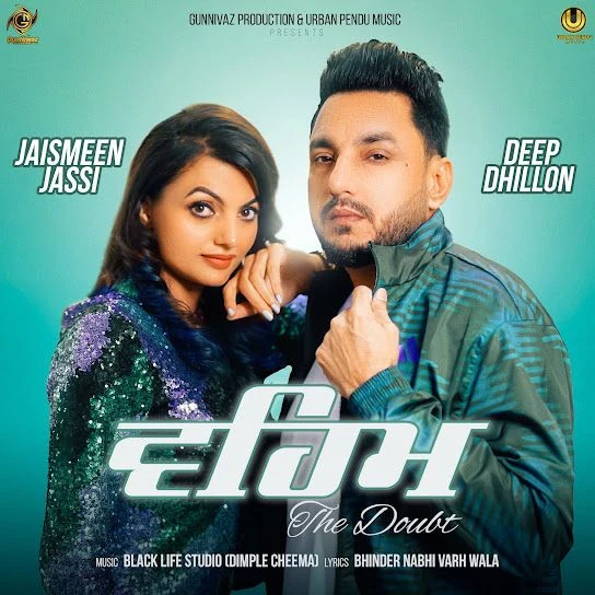 Veham ( The Doubt ) by Deep Dhillon, Jaismeen Jassi MP3 Song Cover