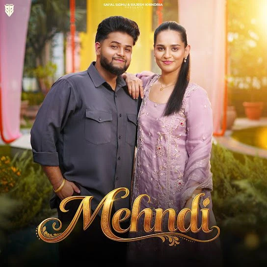 Mehndi by Safal Sidhu, Sudesh Kumari MP3 Song Cover