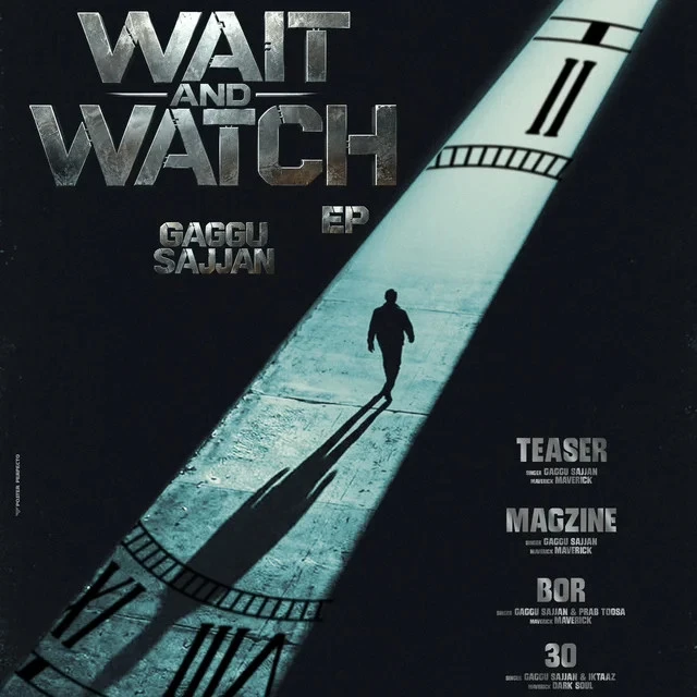 Wait And Watch - EP Gaggu Sajjan full mp3 album